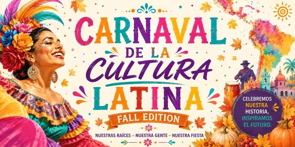 Carnaval De La Cultura Latina (FALL EDITION) 2026