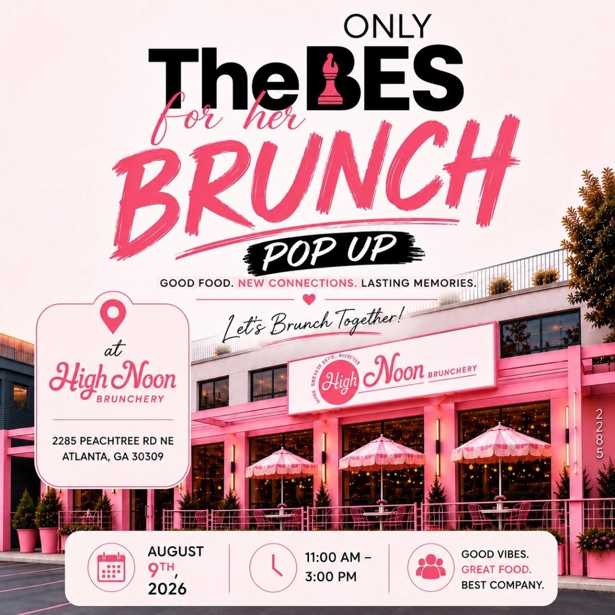 OnlyTheBES For HER - Brunch PopUp ATL
