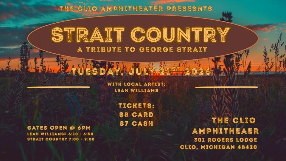 Strait Country - A Tribute to George Strait @ The Clio Amphitheater