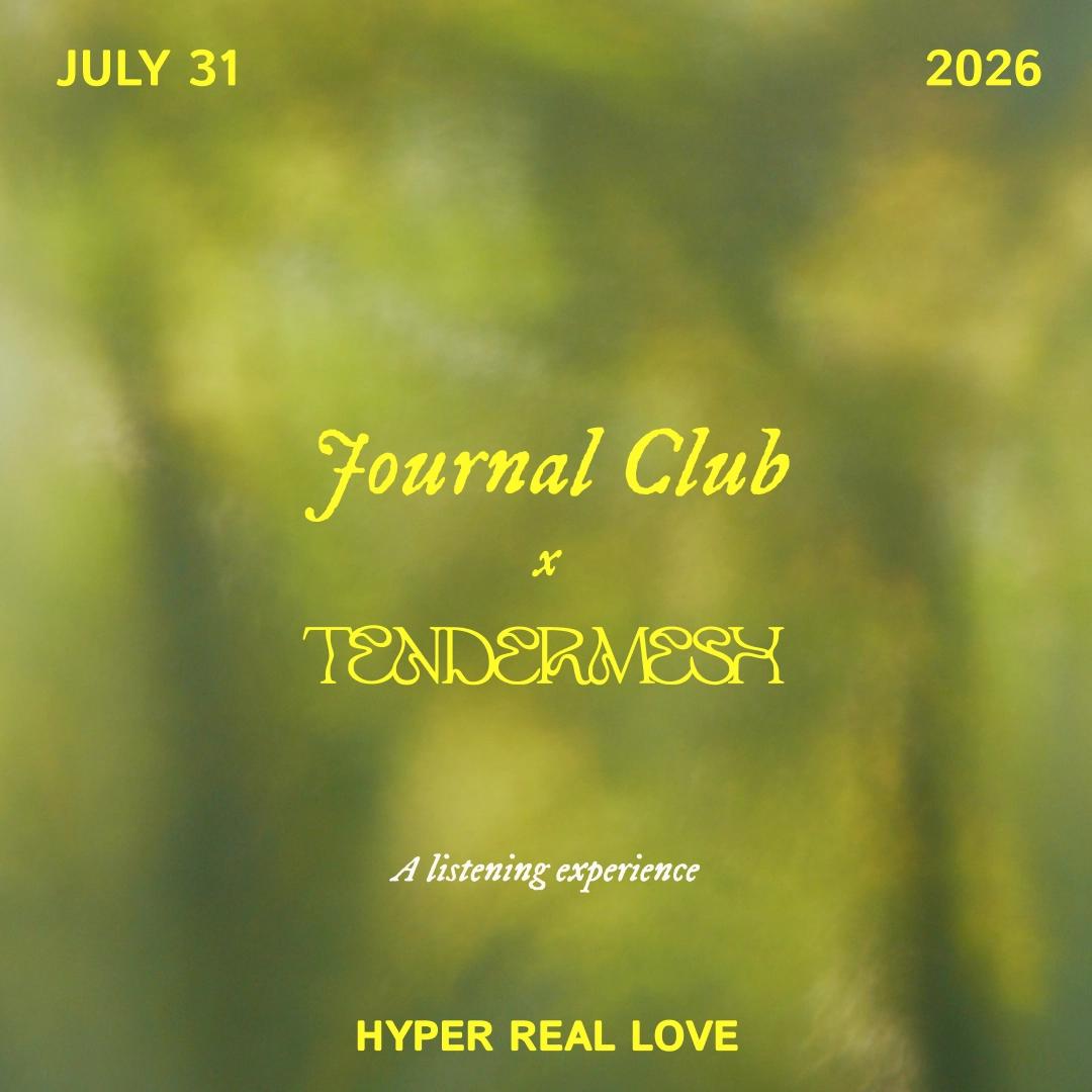 Journal Club - Listening Experience @Tendermesh