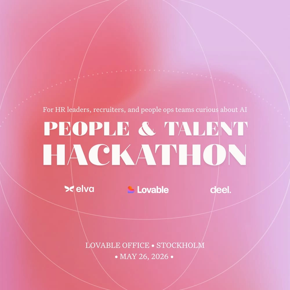 STOCKHOLM: Elva x Lovable x Deel – People & Talent Hackathon
