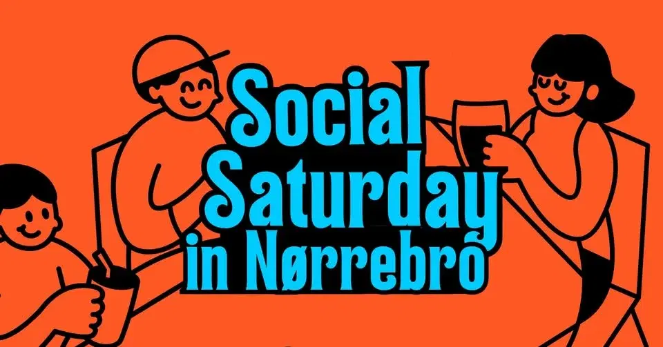 Social Saturdays - IN NØRREBRO