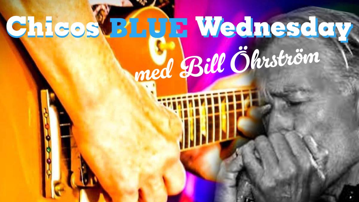 Chico’s Blue Wednesday med gäst Bill Öhrström