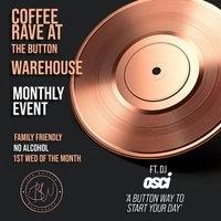 Button Before Breakfast Coffee Rave