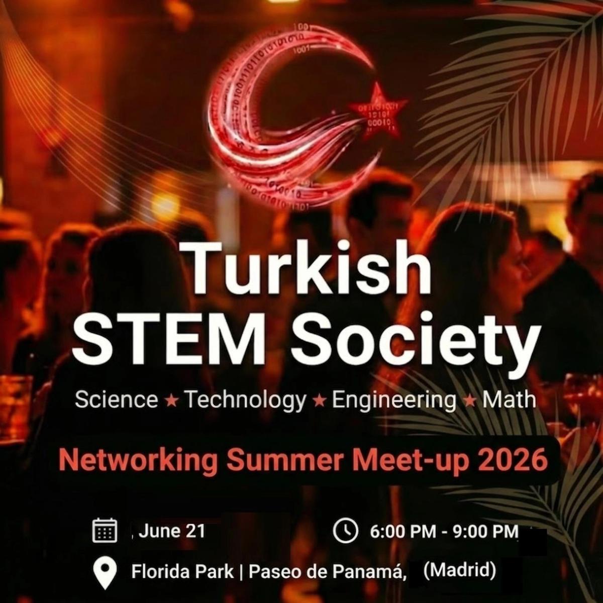 Turkish STEM+ Society (Madrid): Networking Summer Meet-up 2026