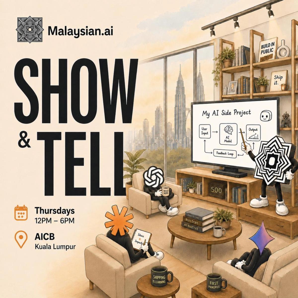 Weekly Show & Tell @TheMalaysian.ai Residency