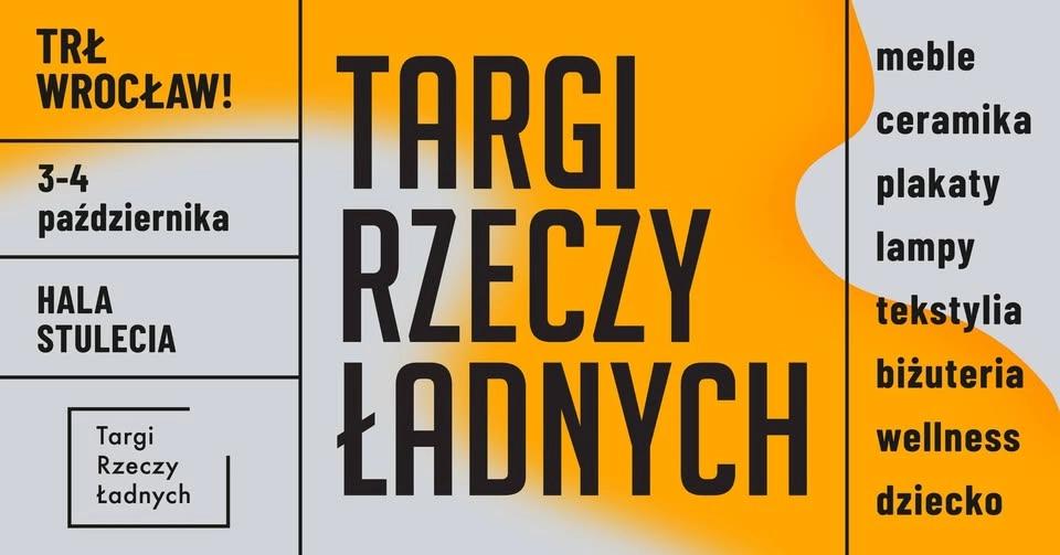 TRŁ WROCŁAW! / Targi Rzeczy Ładnych / 3-4 października