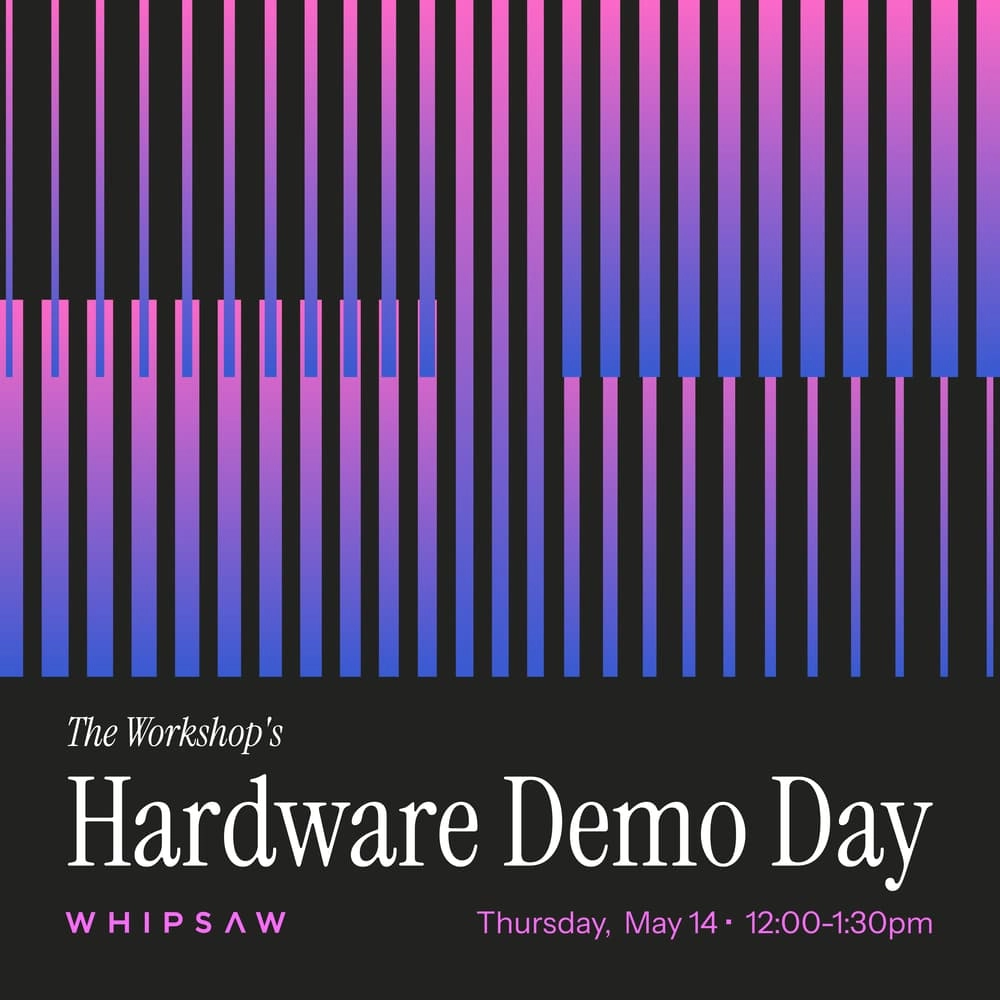 The Workshop's Hardware Demo Day