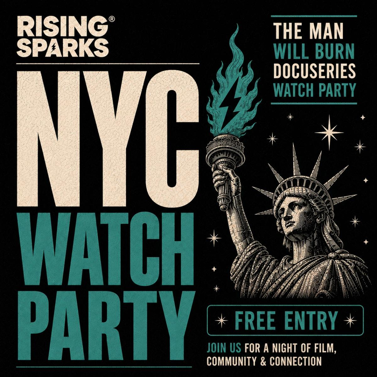 Rising Sparks NYC: The Man Will Burn Watch Party