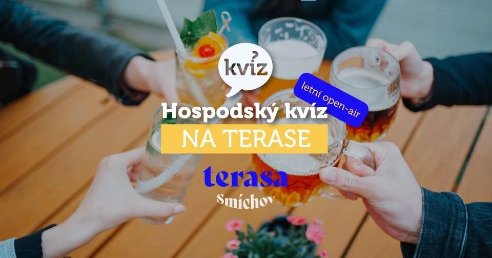 Hospodský kvíz OPEN AIR / Praha / Terasa Smíchov