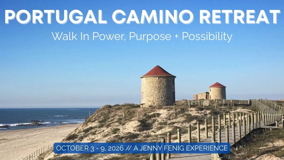 PORTUGAL CAMINO RETREAT: Walk in Power, Purpose + Possibility