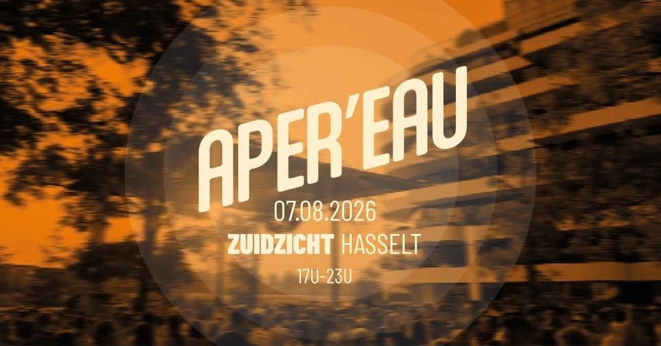 Aper’eau Hasselt | 07.08.2026 | ZUIDZICHT | SEASON CLOSING