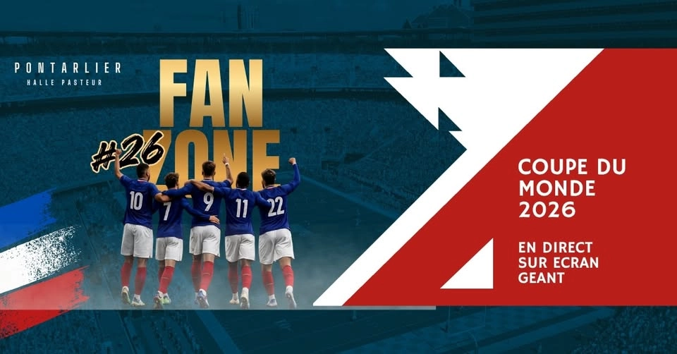 FAN ZONE PONTARLIER COUPE DU MONDE 2026