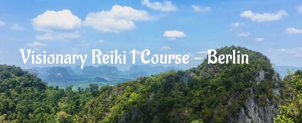 Visionary Reiki 1 Course - Berlin: 11. & 12. July 2026