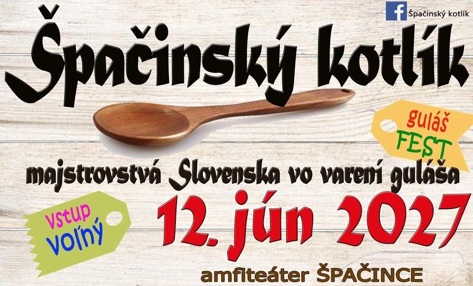 Špačinský kotlík 12.6.2027 Majstrovstvá Slovenska vo varení guláša