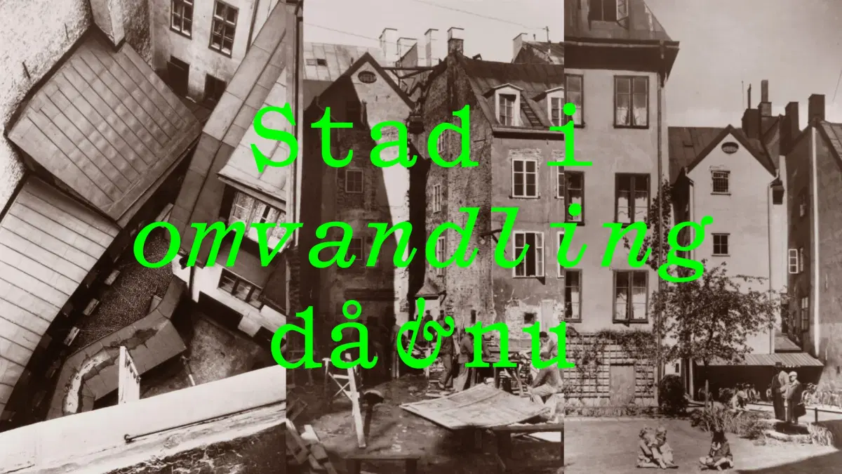 Stad i omvandling – då och nu