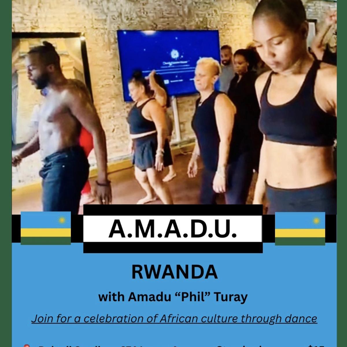 A.M.A.D.U. – African Music, Art & Dance Universe with Amadu “Phil” Turay - RWANDA