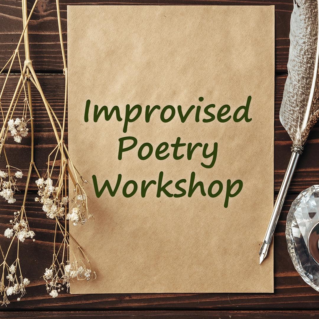 Improvised Poetry Workshop