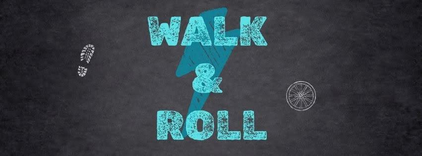Walk & Roll!