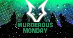 Murderous Monday - IN VALBY!