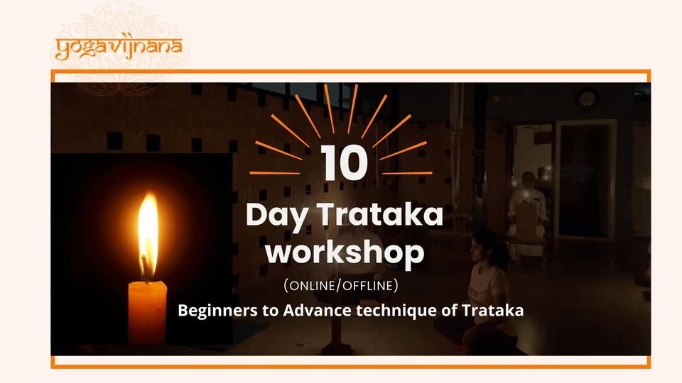 10 days Trataka Workshop—25th July to 3rd Aug 2026