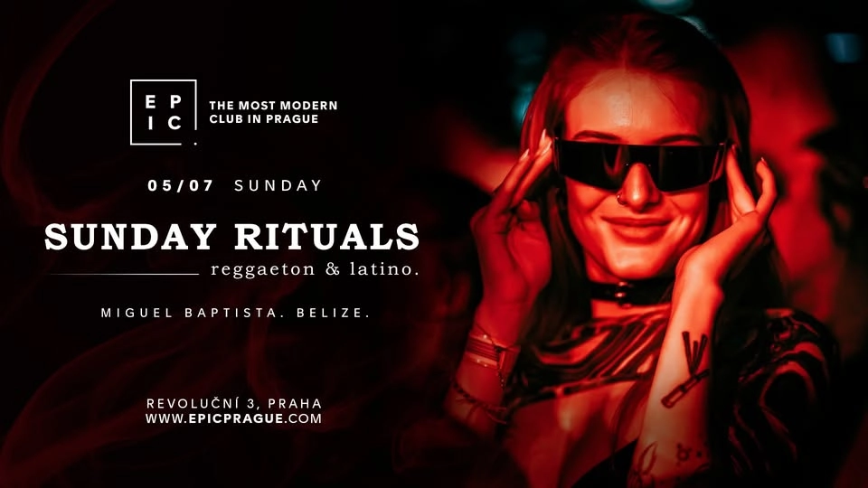 SUNDAY RITUALS - REGGAETON & LATINO → EPIC Prague