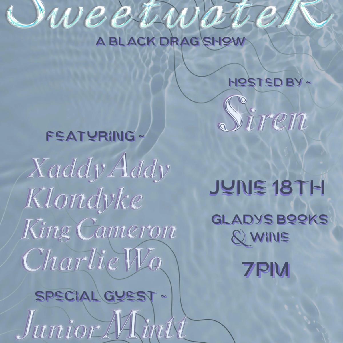 Sweetwater: A Black Drag Show hosted by Siren