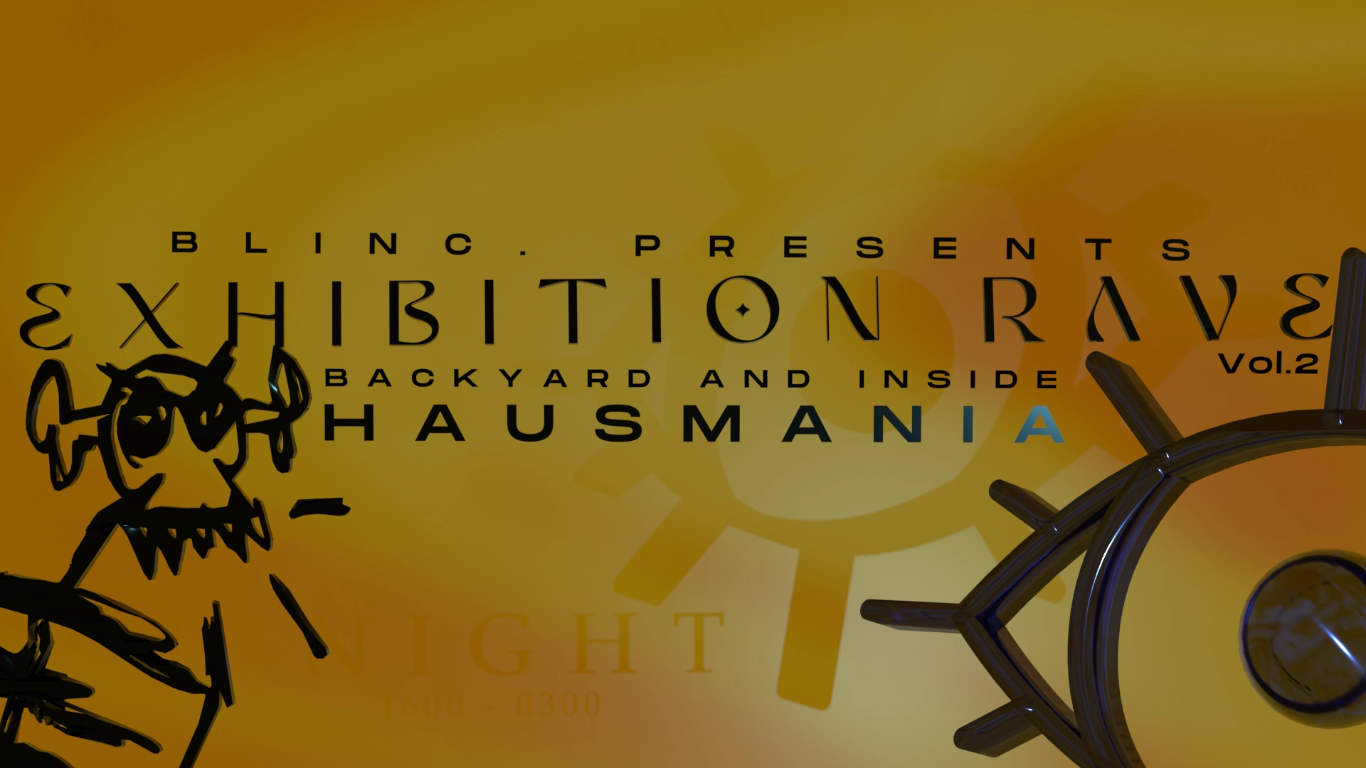 EXHIBITION RAVE Vol.2 - DAY N'NITE + Backyard