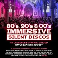 80s, 90s & 00s Silent Disco @ St Laurence, Stroud
