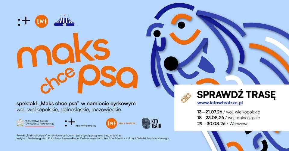 „Maks chce psa” w namiocie cyrkowym | Spektakl familijny | Zgorzelec