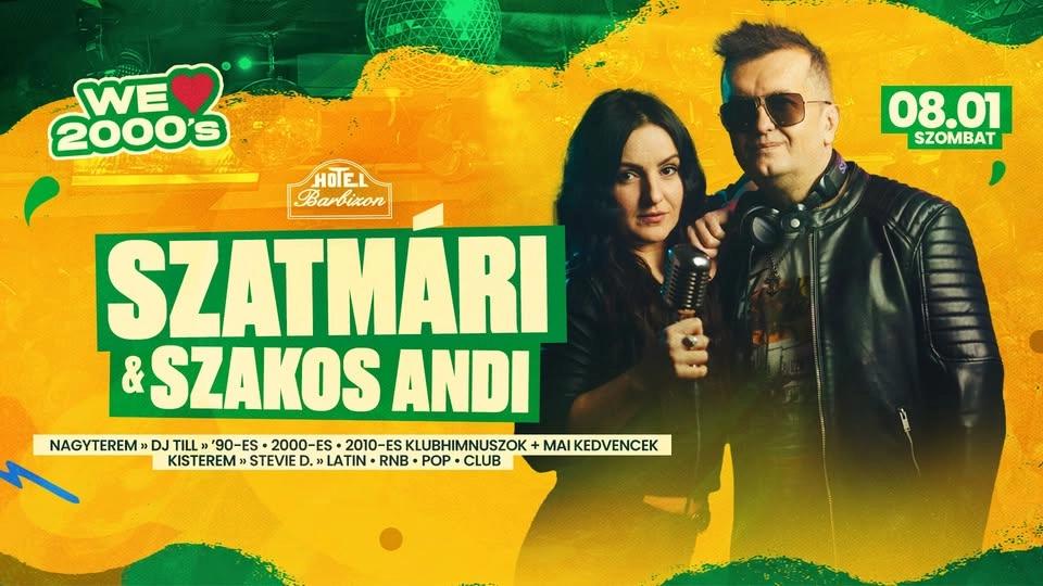 ★ DJ SZATMÁRI x SZAKOS ANDI ★ 08.01. Szombat ➤ 2 terem - 2 stílus | BARBIZON