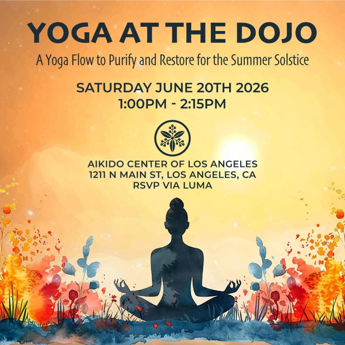 Yoga At The Dojo - Summer Solstice And Sage Offering