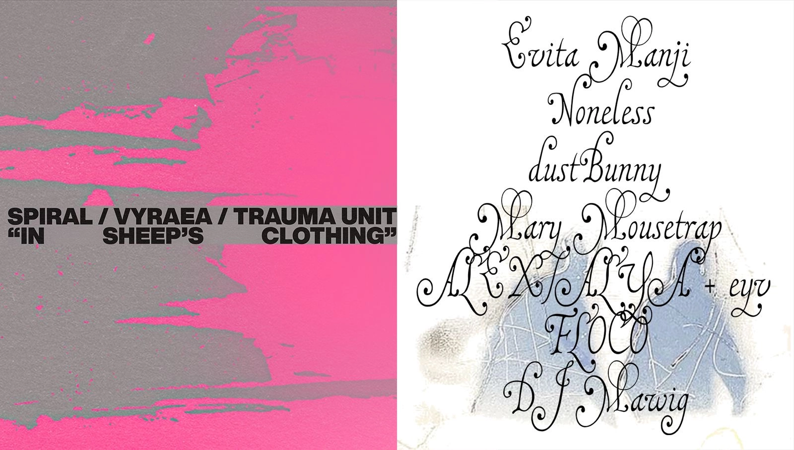 spiral / Vyraea / Trauma Unit: 'In Sheep's Clothing' with Evita Manji, Noneless, dustBunny