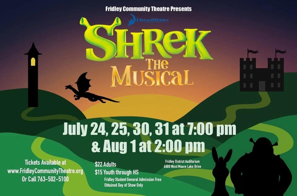 Shrek the Musical! -July 31st- Fridley Community Theatre