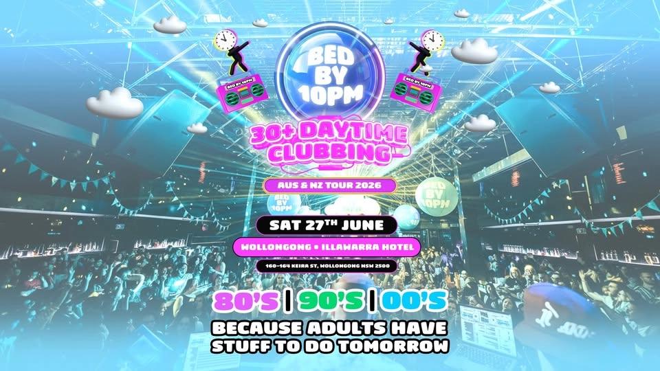 Bed By 10 Is Returning To Wollongong!
