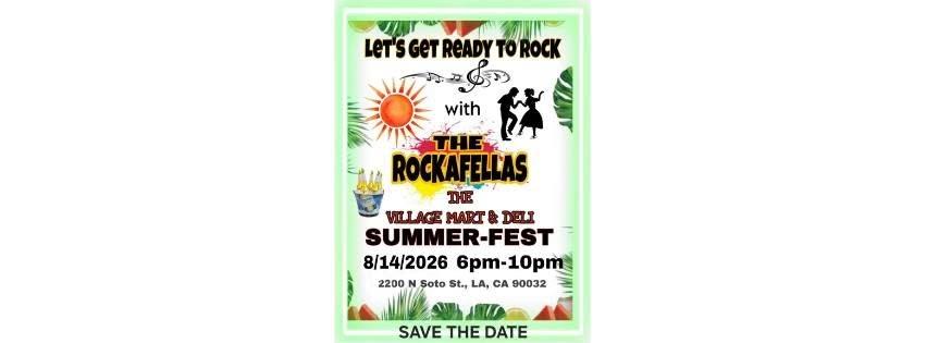 NEW DATE - Summer Fest with The Rockafellas @ The Village Mart & Deli