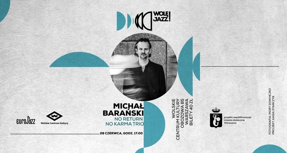 Wolę JAZZ! Michał Barański No Karma No Return Trio | koncert
