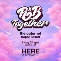 R&B Together: The Outernet Experience