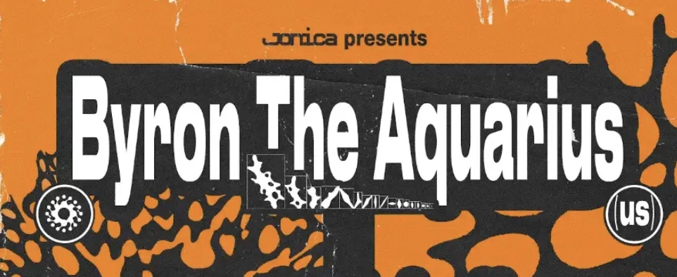 Jonica presents Byron The Aquarius