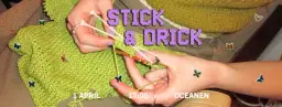 Stick & Drick | 1 april | Oceanen (Kulturköket)