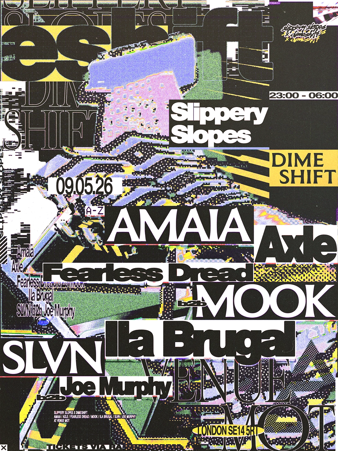 Slippery Slopes X Dimeshift - Ila Brugal, Fearless Dread, Axle, Mook, Amaia, Joe Murphy, SLVN