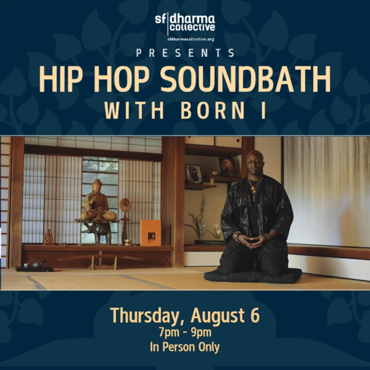 Hip-Hop Soundbath with Born I