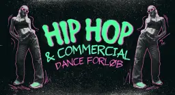 Hip Hop & Commercial (forløb) i Absalon