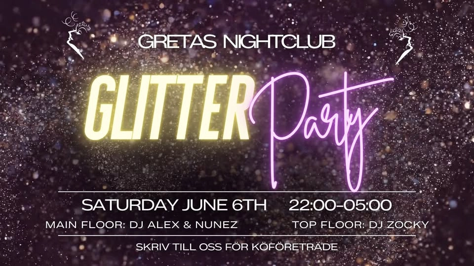 ✨💫 GLITTER PARTY @ GRETAS NIGHTCLUB 💫✨