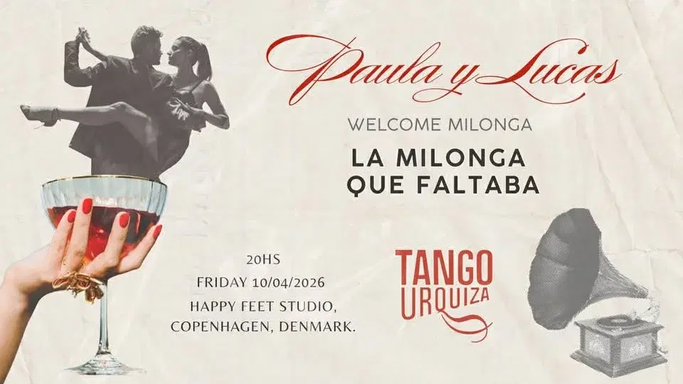 La Milonga Que Faltaba: Paula & Lucas Welcome Milonga – DJ Lucas