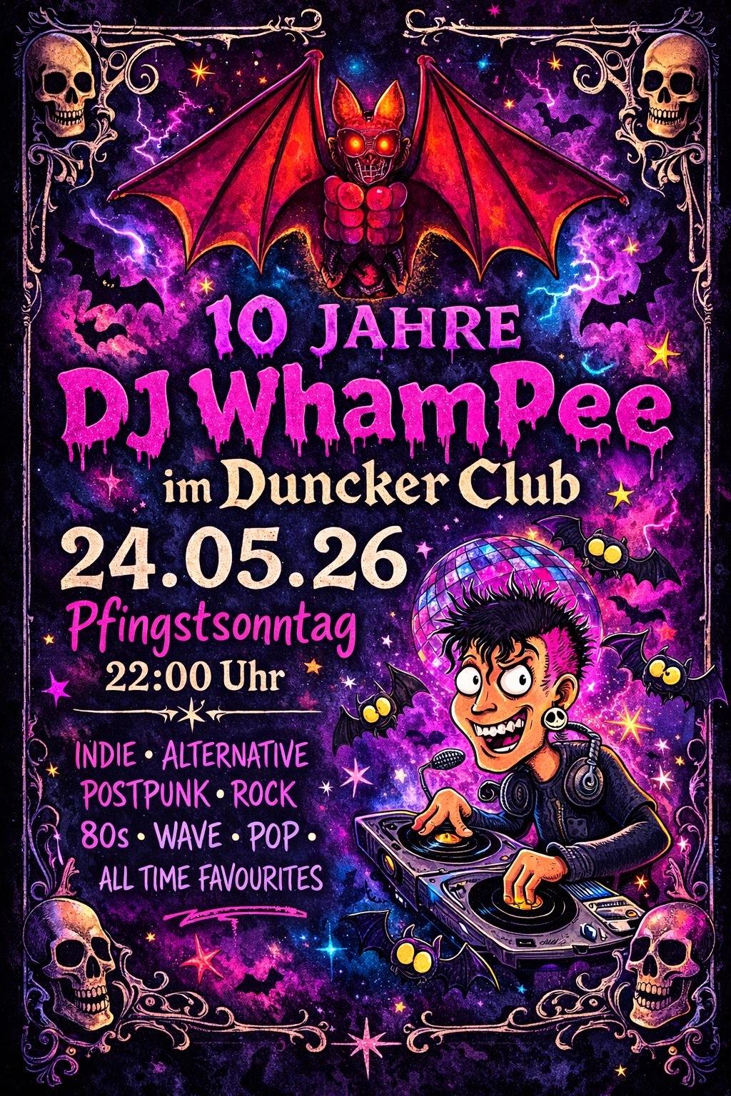 10 Jahre DJ WhamPee im Duncker