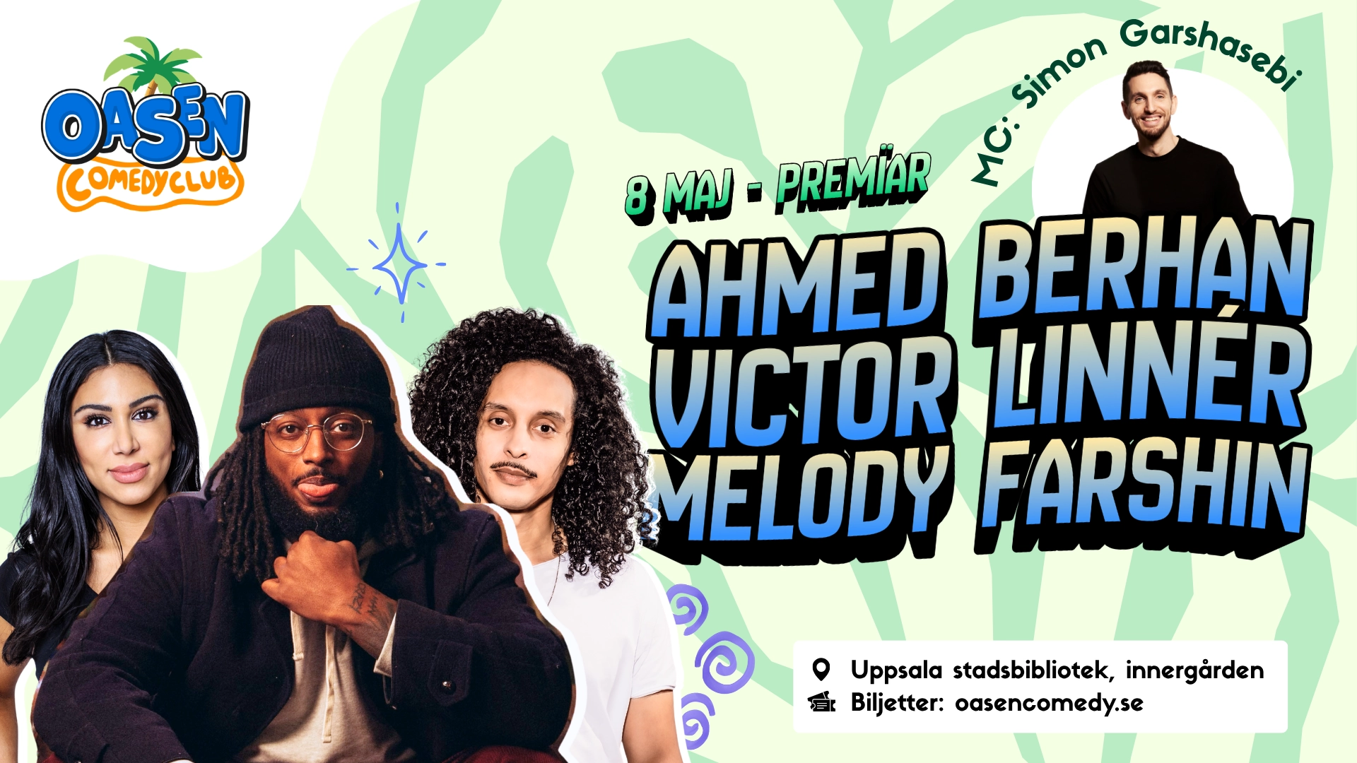 Ahmed Berhan, Victor Linnér m.fl.