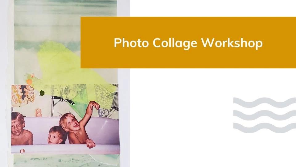 Photo Collage Workshop