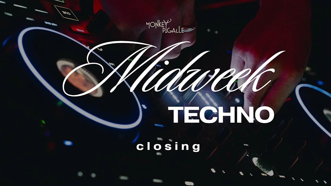 Midweek Techno Closing