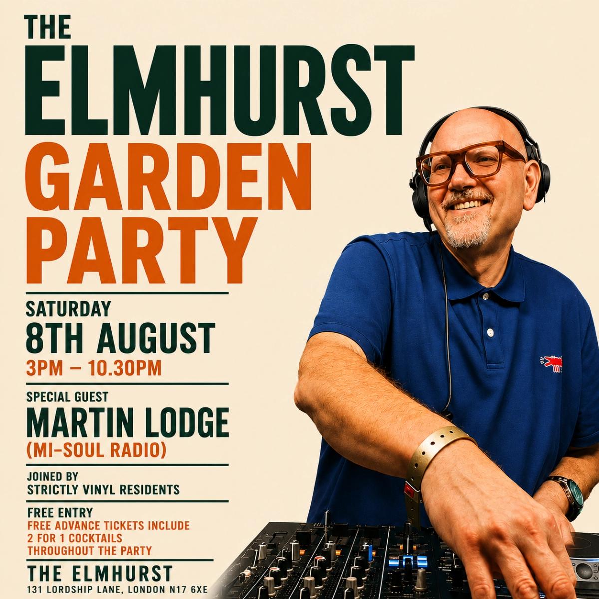 The Elmhurst Garden Party & BBQ with special guest Martin Lodge (Mi-Soul)
